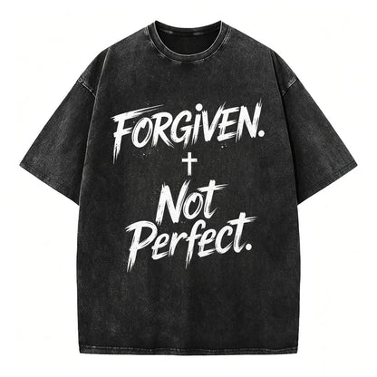 Forgiven Not Perfect Christian T-Shirt Vintage Washed Tee