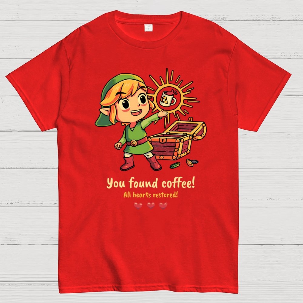 You Found Coffee All Hearts Restored  Funny Gaming Geek T-Shirt