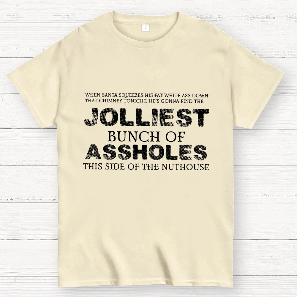Jolliest Bunch Of this side of the Nuthouse Geek T-Shirt