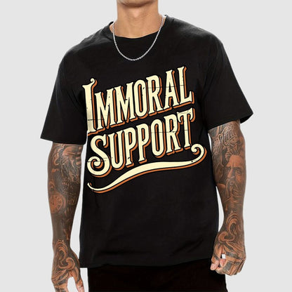 Immoral Support Friend Geek T-Shirt