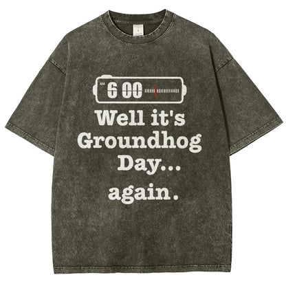 Well It's Groundhog Day Again Vintage Distressed T-shirt