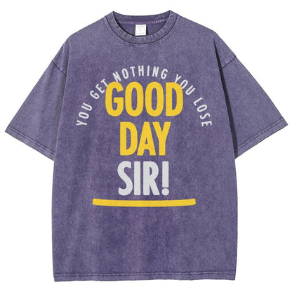 Good Day Sir! Vintage Distressed T-shirt