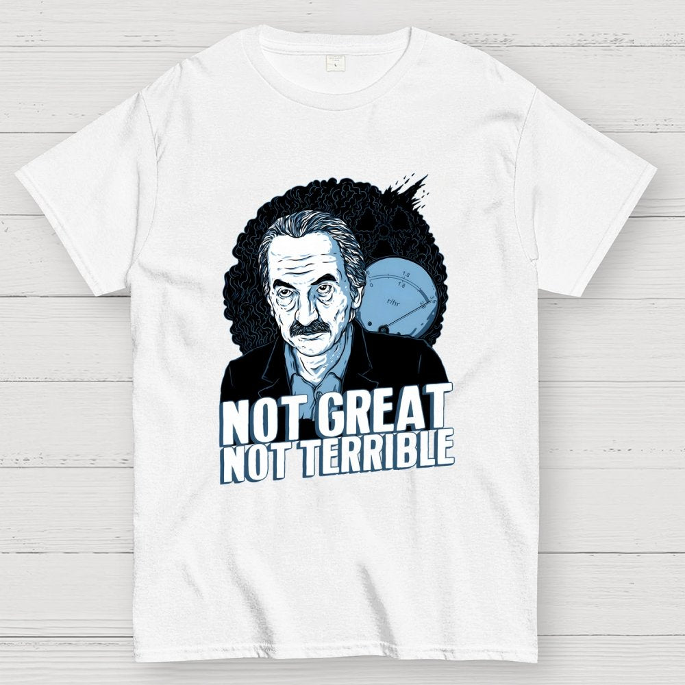 Not Great Not Terrible Unisex Geek T-Shirt