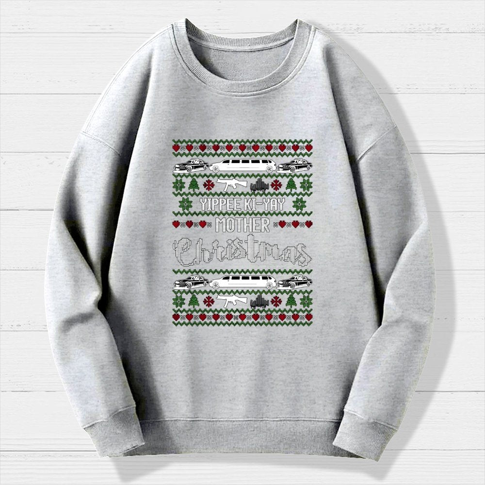 Yippee Ki-Yay Mother Christmas Ugly Geek Cotton Sweatshirt