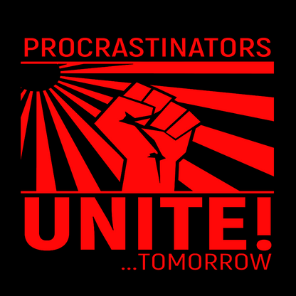 Procrastinators Unite Wall Geek T-Shirt