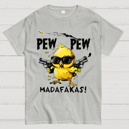 PEW PEW MADAFAKAS! Geek T-Shirt