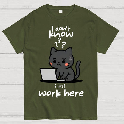 I Just Work Here Geek T-Shirt