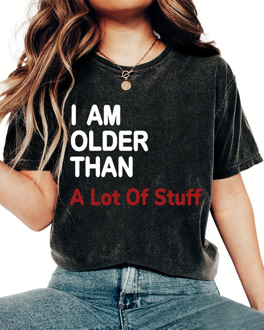 I Am Older Than A Lot Of Stuff Vintage Distressed T-shirt