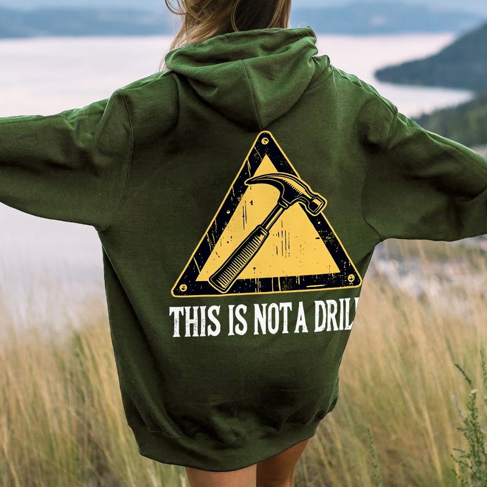 This Is Not A Drill Printed Back Unisex Cotton Hoodie