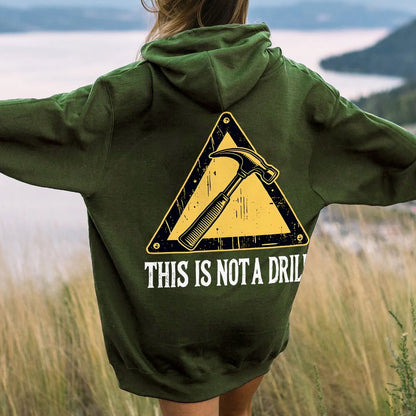 This Is Not A Drill Printed Back Unisex Cotton Hoodie