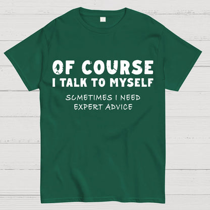 Talk To Myself Geek T-Shirt