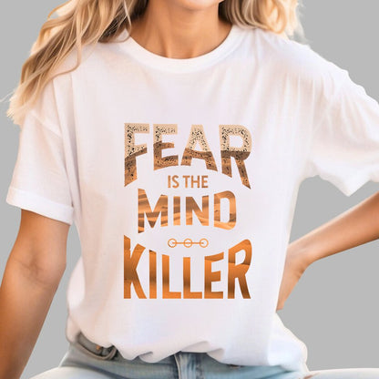 Fear is the mind-killer Geek T-Shirt