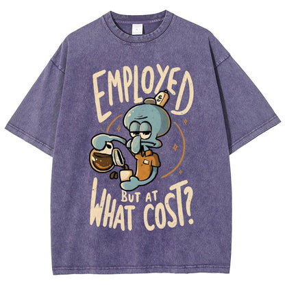 Employed But At What Cost Vintage Distressed T-shirt