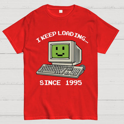 I keep loading Geek T-Shirt