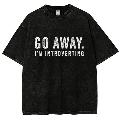 Go Away. I'm Introverting Vintage Distressed T-shirt