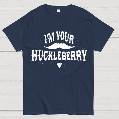 I'm Your Huckleberry Geek T-Shirt