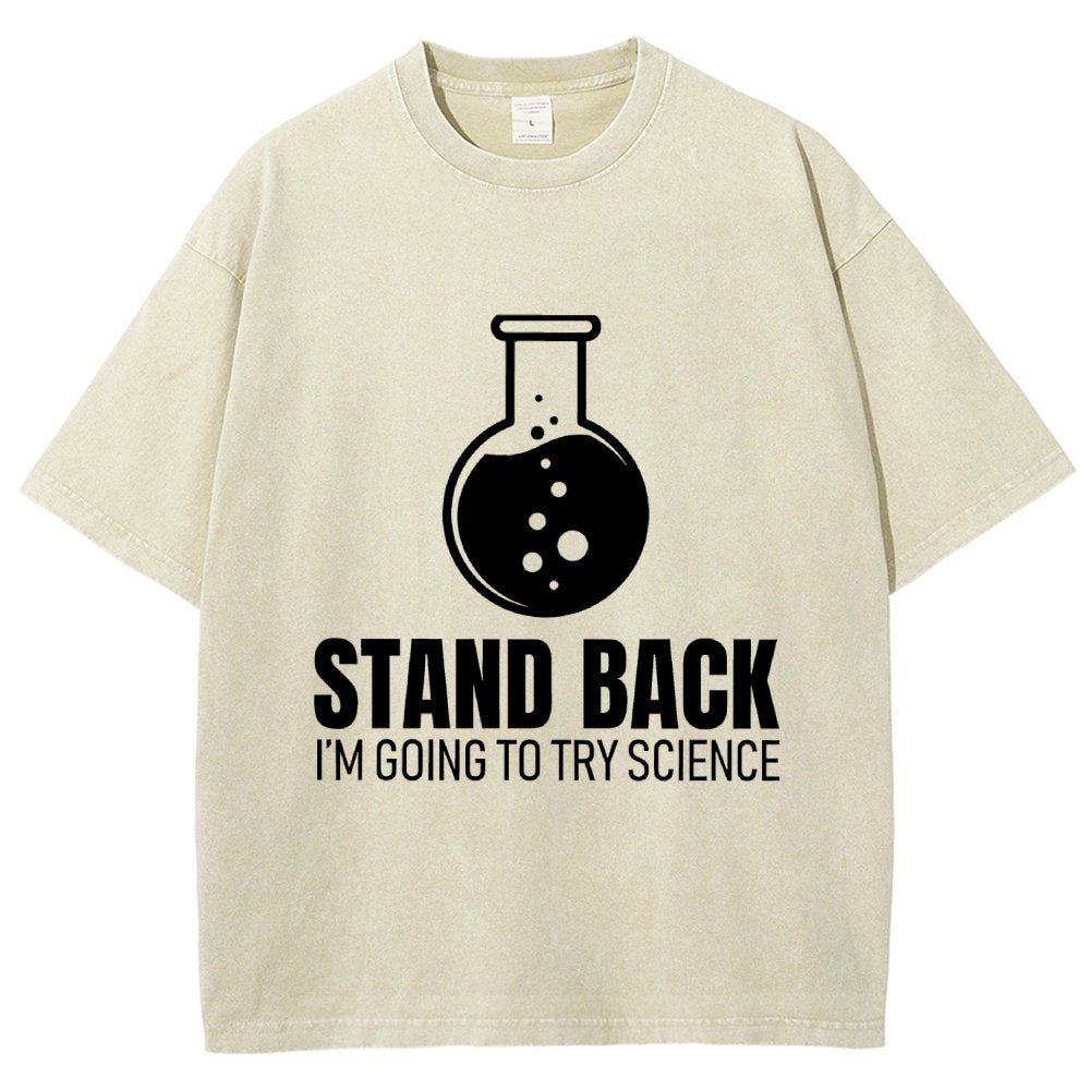 Stand Back I'm Going To Try Science Vintage Distressed T-shirt