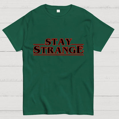 Stay Strange Geek T-Shirt