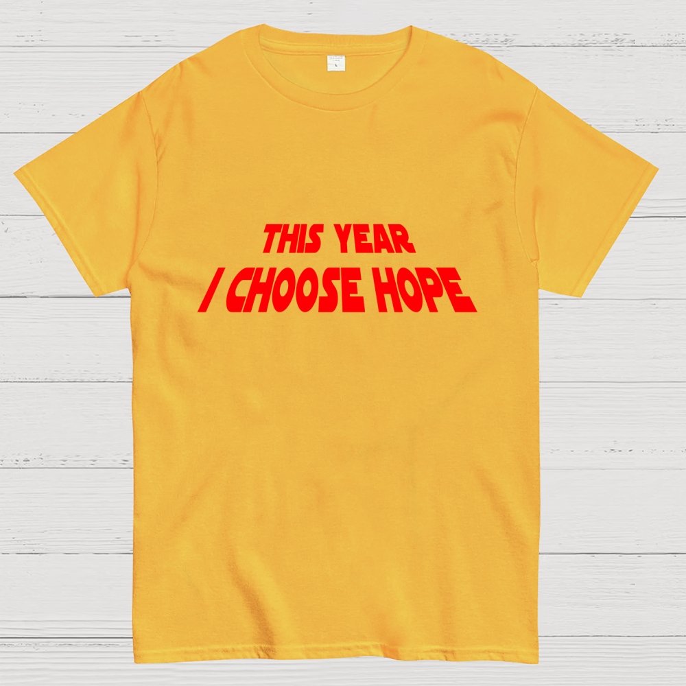 I Choose Hope Geek T-Shirt