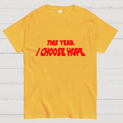 I Choose Hope Geek T-Shirt