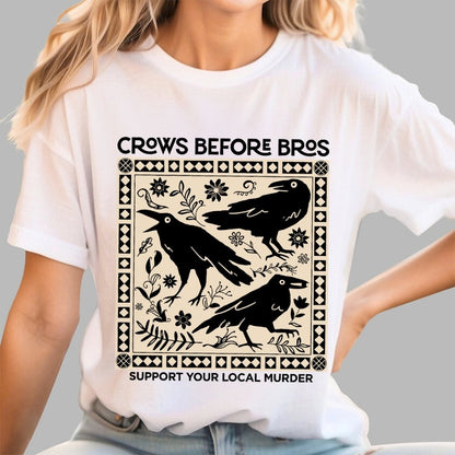 Crows Before Bros Geek T-Shirt