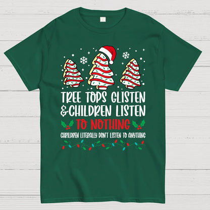 Tree Tops Glisten And Children Listen To Nothing Geek T-Shirt