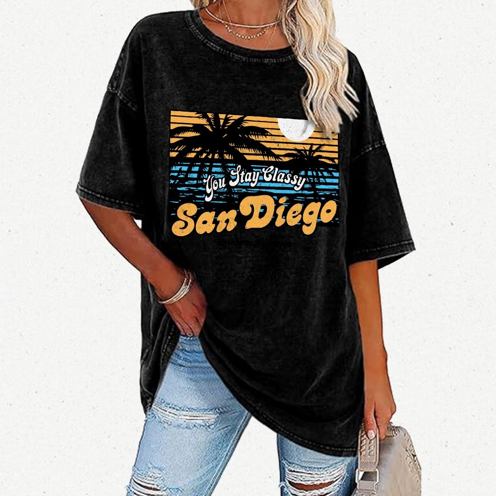 You Stay Classy San Diego Vintage Distressed T-shirt