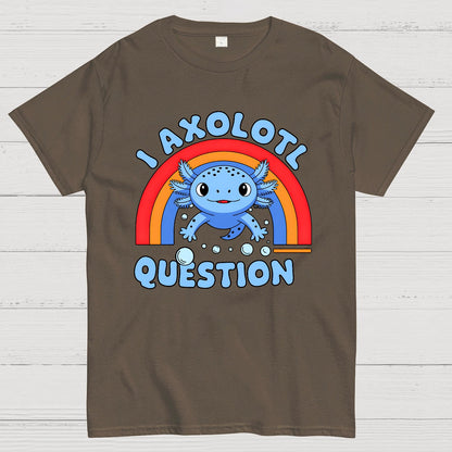 Cute Axolotl I axolotl questions Geek T-Shirt