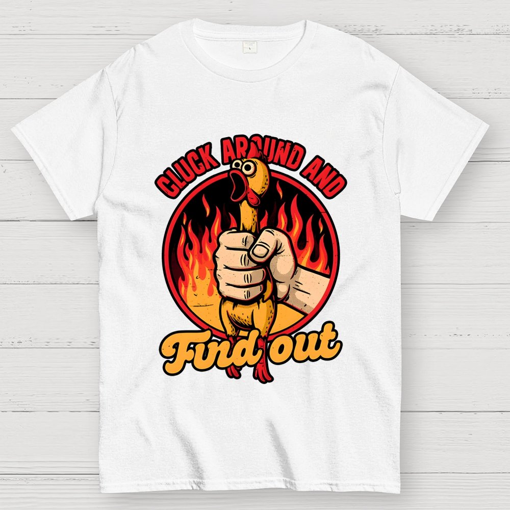 Chicken Quote Burn Geek T-Shirt