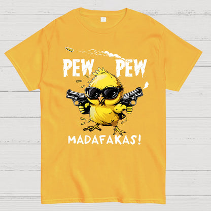 PEW PEW MADAFAKAS! Geek T-Shirt