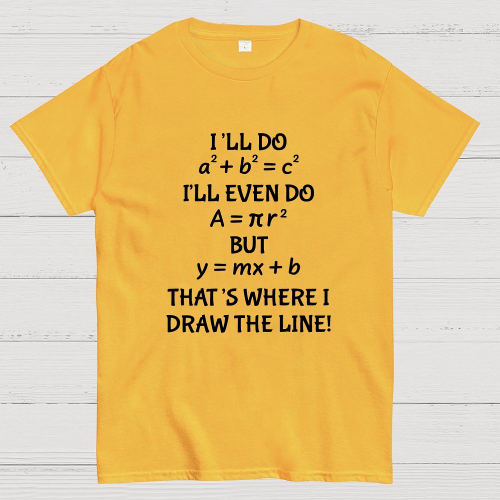 Funny Math Joke Quotes Geek T-Shirt