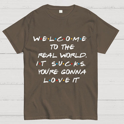 Welcome To The Real World Unisex Geek T-Shirt