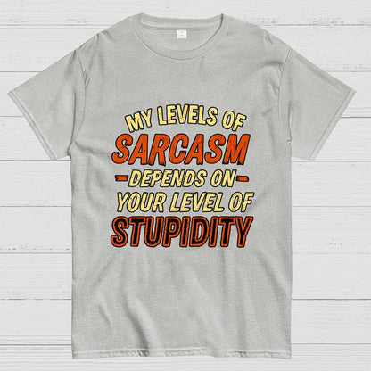 My Level of Sarcasm Depends Geek T-Shirt