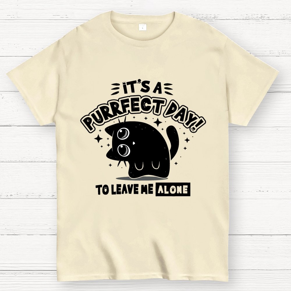 It's A Purrfect Day To Leave Me Alone Geek T-Shirt