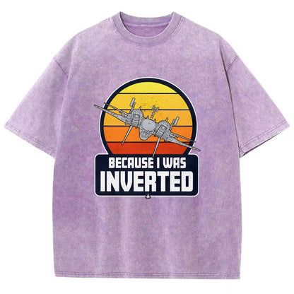 Because I Was Inverted Vintage Distressed T-shirt