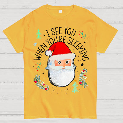I See You When You're Sleeping Geek T-Shirt