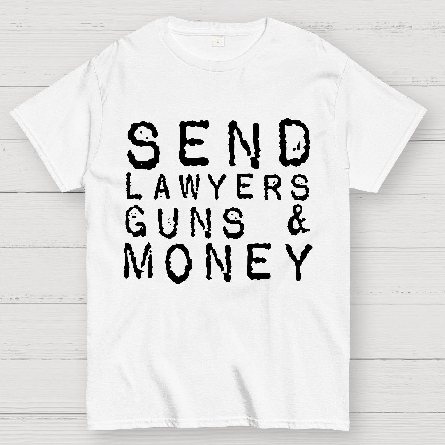 Send Lawyers Guns And Money Geek T-Shirt