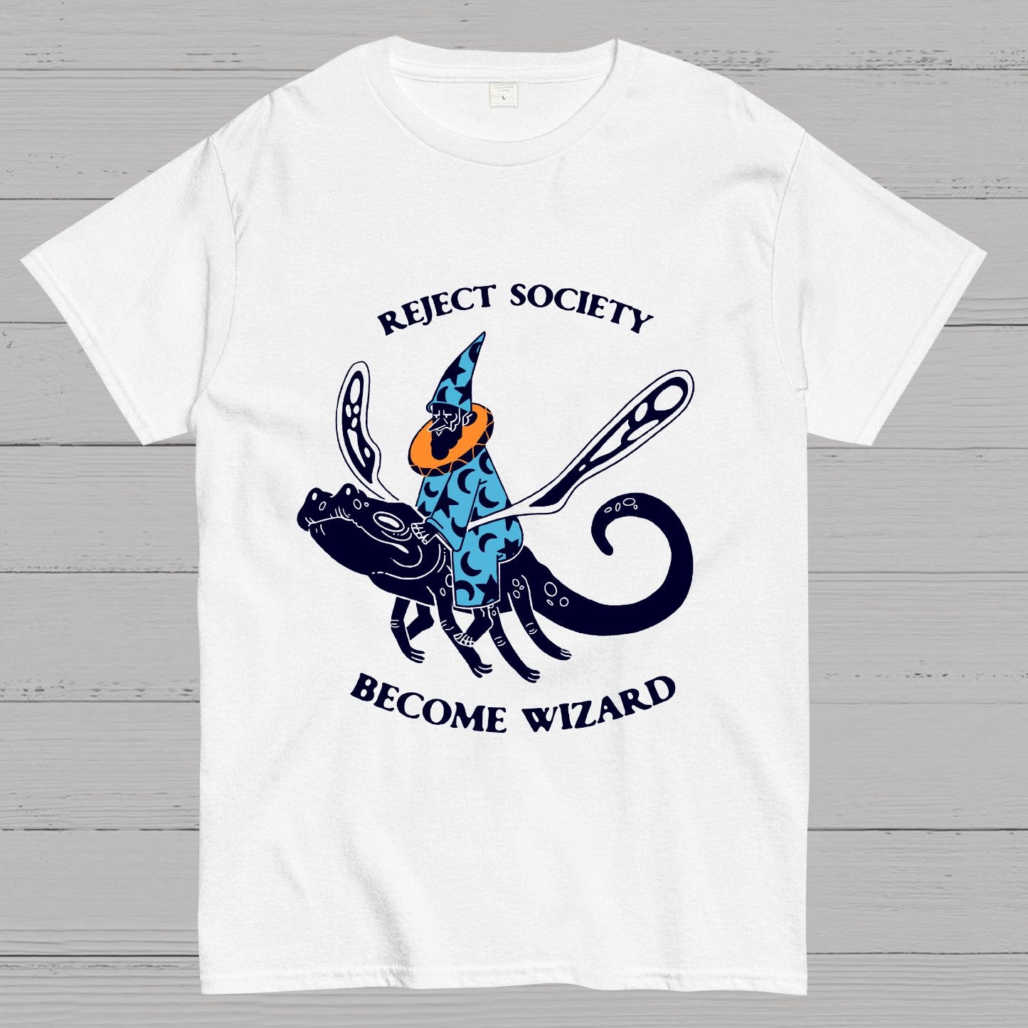 Reject society, become wizard Geek T-Shirt