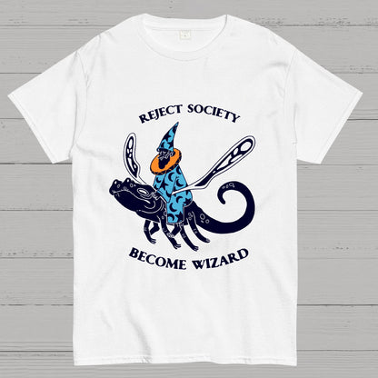 Reject society, become wizard Geek T-Shirt