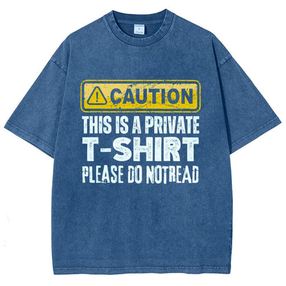 This Is A Private T-shirt Please Do Not Read Vintage Distressed T-shirt