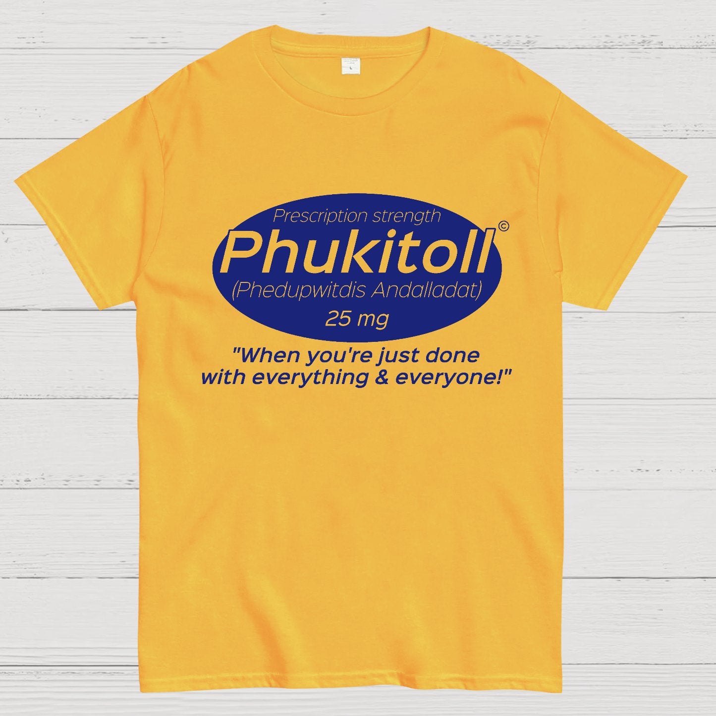 Prescription Strength Phukitoll Geek T-Shirt