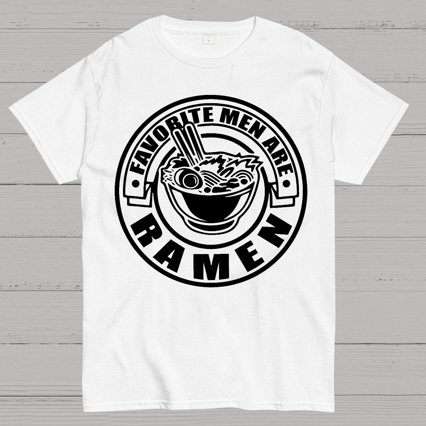 Favorite Men Are Ramen Funny Japanese Noodles Humor Geek T-Shirt