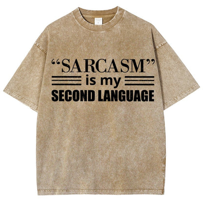 Sarcasm is my Second Language Humor Vintage Distressed T-shirt