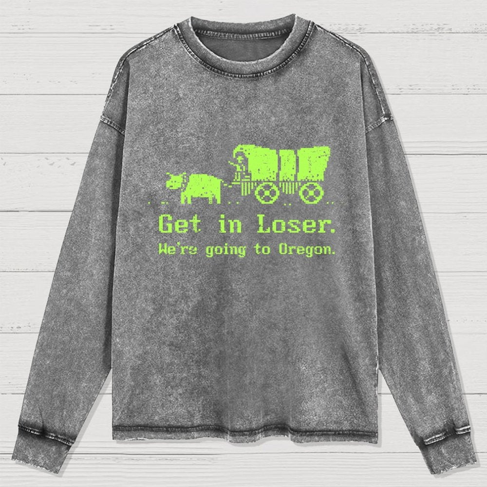 We're Going To Oregon Washed Long Sleeve Tee