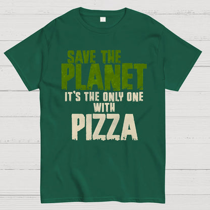 Save The Planet It's The Only One Pizza Geek T-Shirt