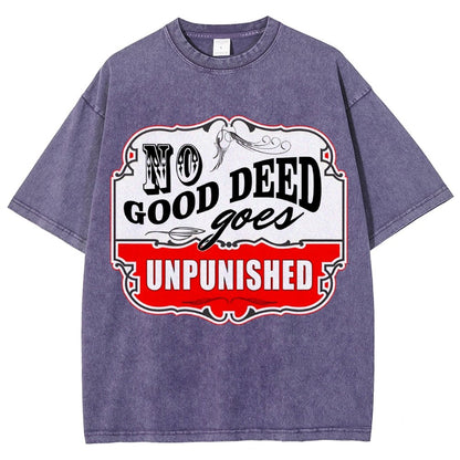 No Good Deed Goes Unpunished Vintage Distressed T-shirt