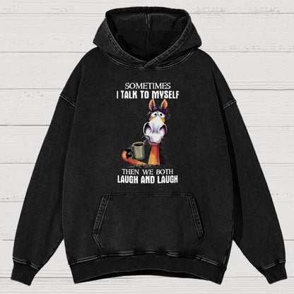 I Talk To Myself Then We Both Laugh And Laugh Canvas Vintage Distressed Hoodie