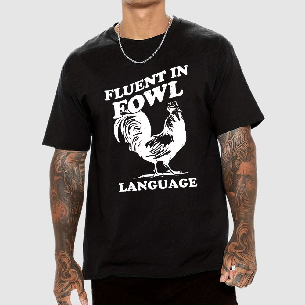 Chicken Turkey Fluent In Fowl Language Geek T-Shirt