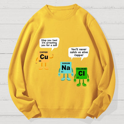 Funny Salt and Copper Periodic Table Police Pun Geek Cotton Sweatshirt