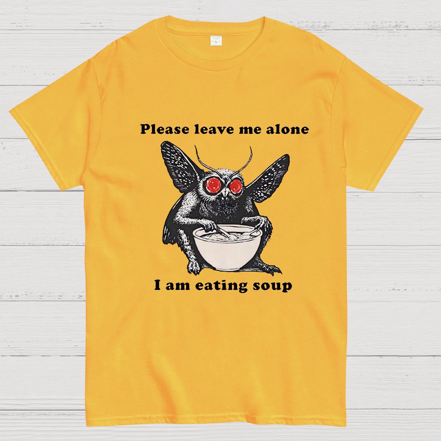 Mothman Eating Soup Please Leave Me Alone I Am Eating Soup Geek T-Shirt